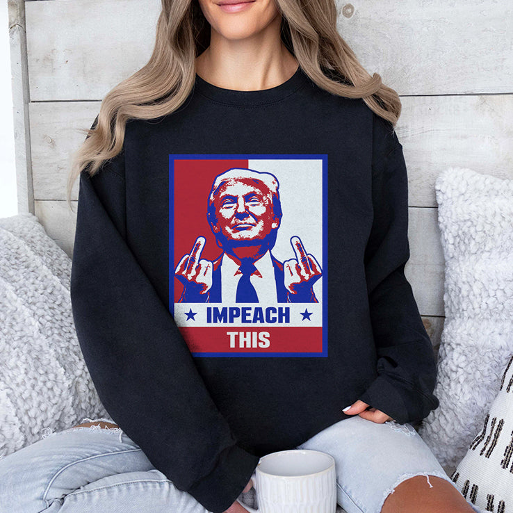 Trump Fuck Impeach This T Shirt