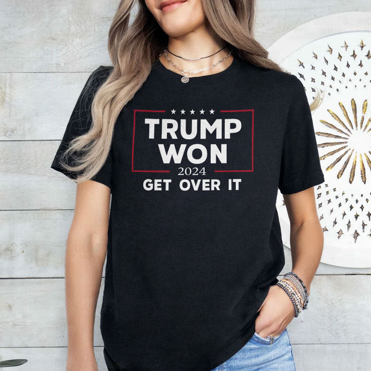 Trump I Won 2024 Get Over It Shirt