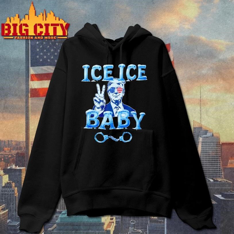 Trump Ice Ice Baby Shirt