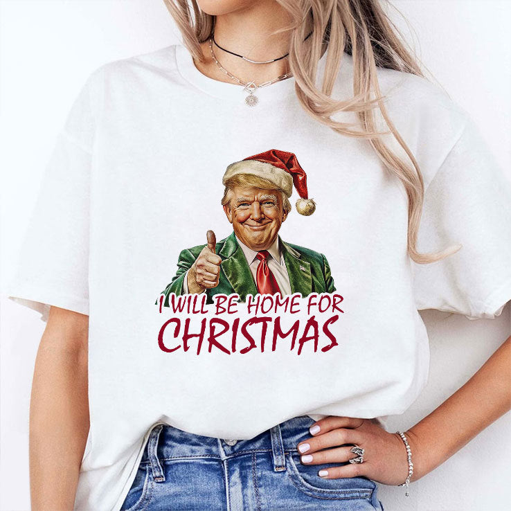 Trump I’ll Be Home For Christmas T Shirt