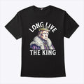 Trump Long Live The King T Shirt