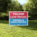 Trump Low Prices Kamala High Prices 2024 Yard Sign