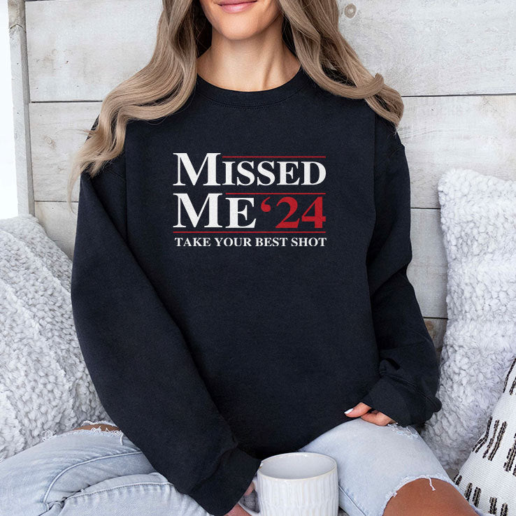 Trump Missed Me ’24 Take Your Best Shot T Shirt