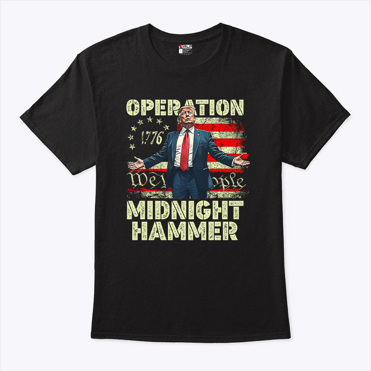 Trump Operation Midnight Hammer T Shirt