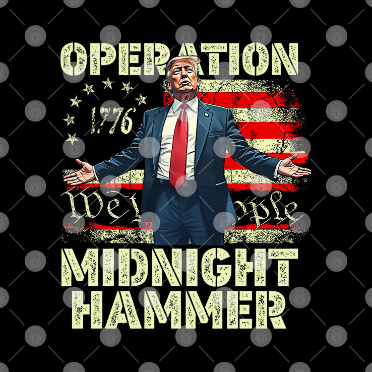 Trump Operation Midnight Hammer T Shirt