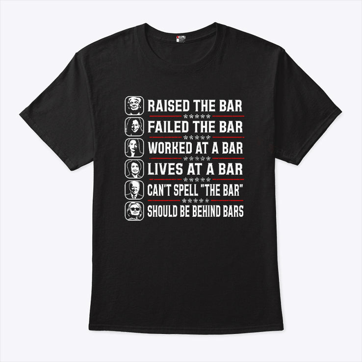 Trump Raised The Bar Kamala Harris Failed The Bar T Shirt
