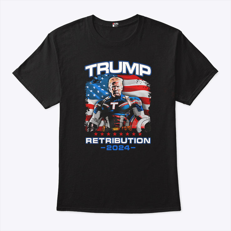 Trump Retribution 2024 T Shirt