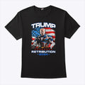 Trump Retribution 2024 T Shirt