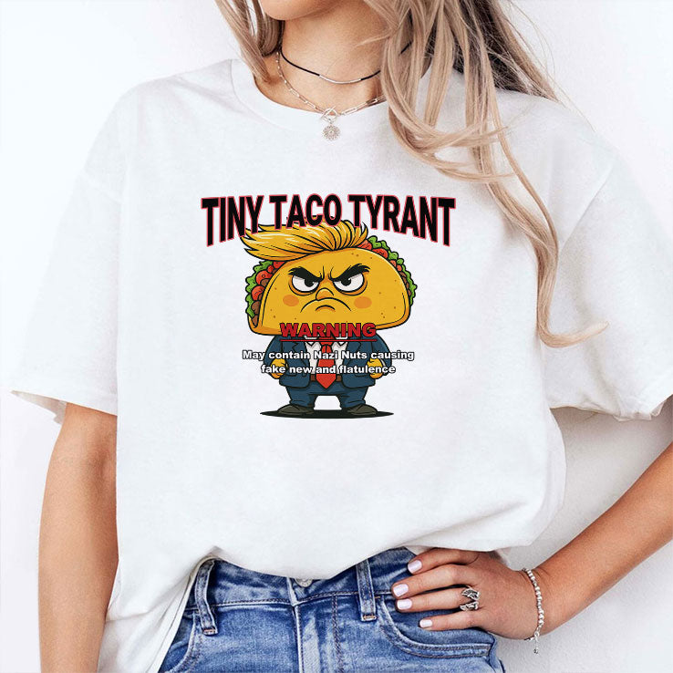 Trump Tiny Taco Tyrant T Shirt