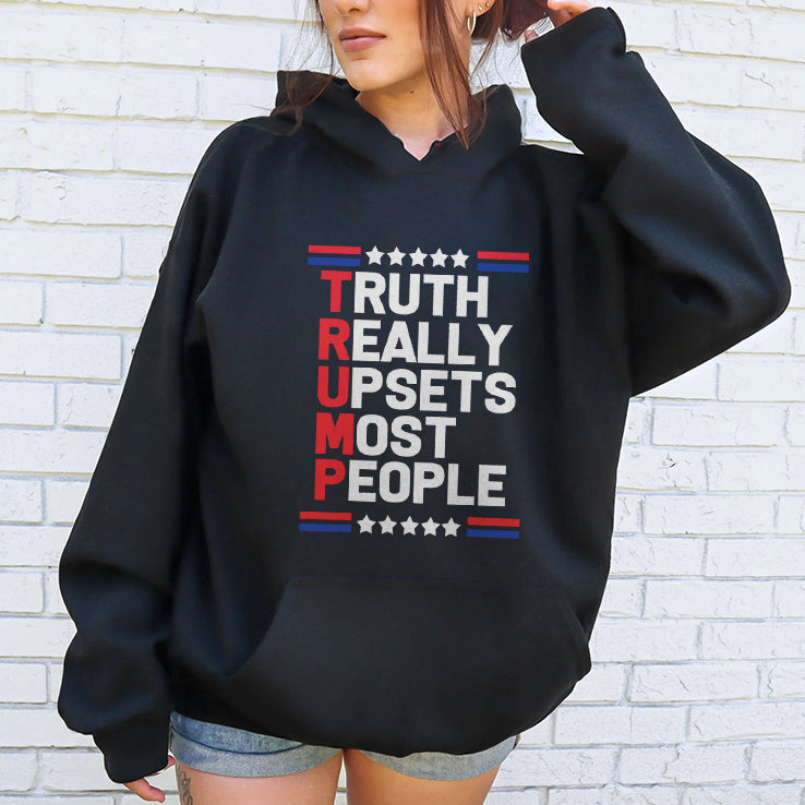 Trump Truth Really Upsets Most People T Shirt