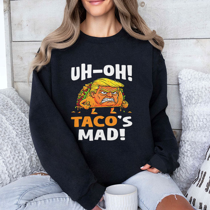 Trump Uh-oh Taco’s Mad T Shirt
