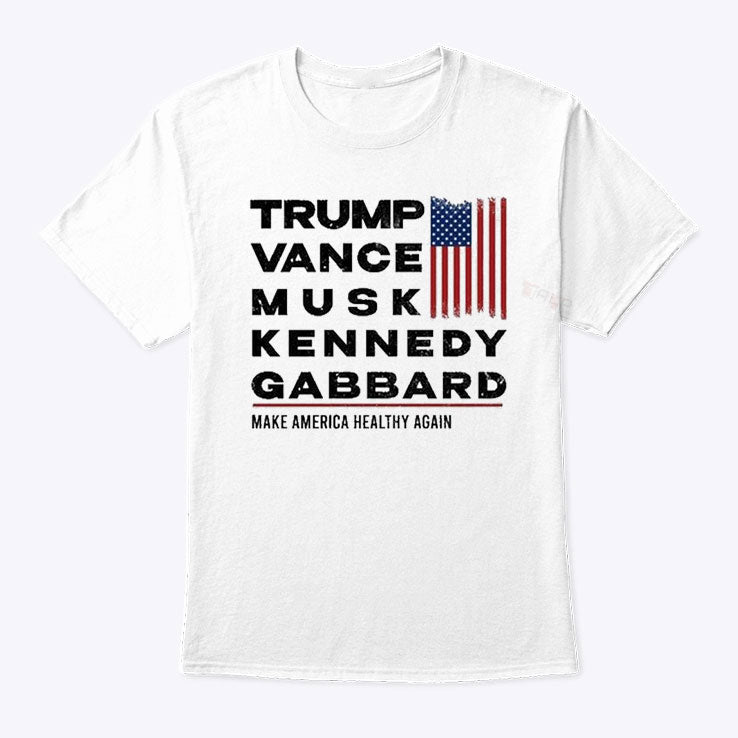 Trump Vance Musk Kennedy Gabbard Make America Healthy Again Shirt