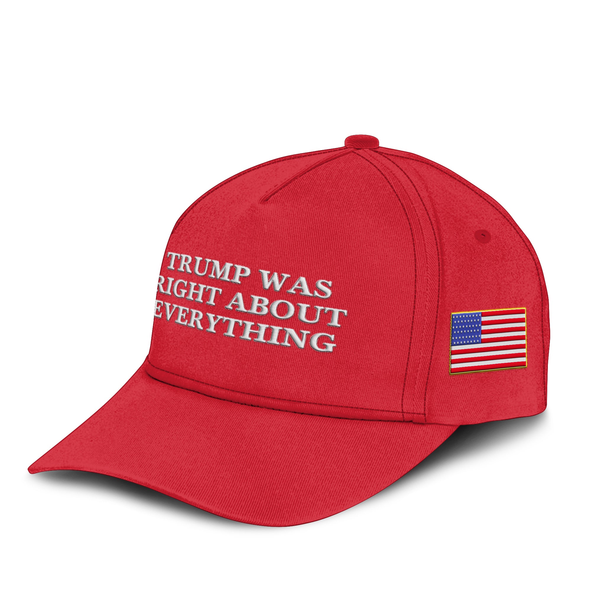 Trump Was Right About Everything Hat