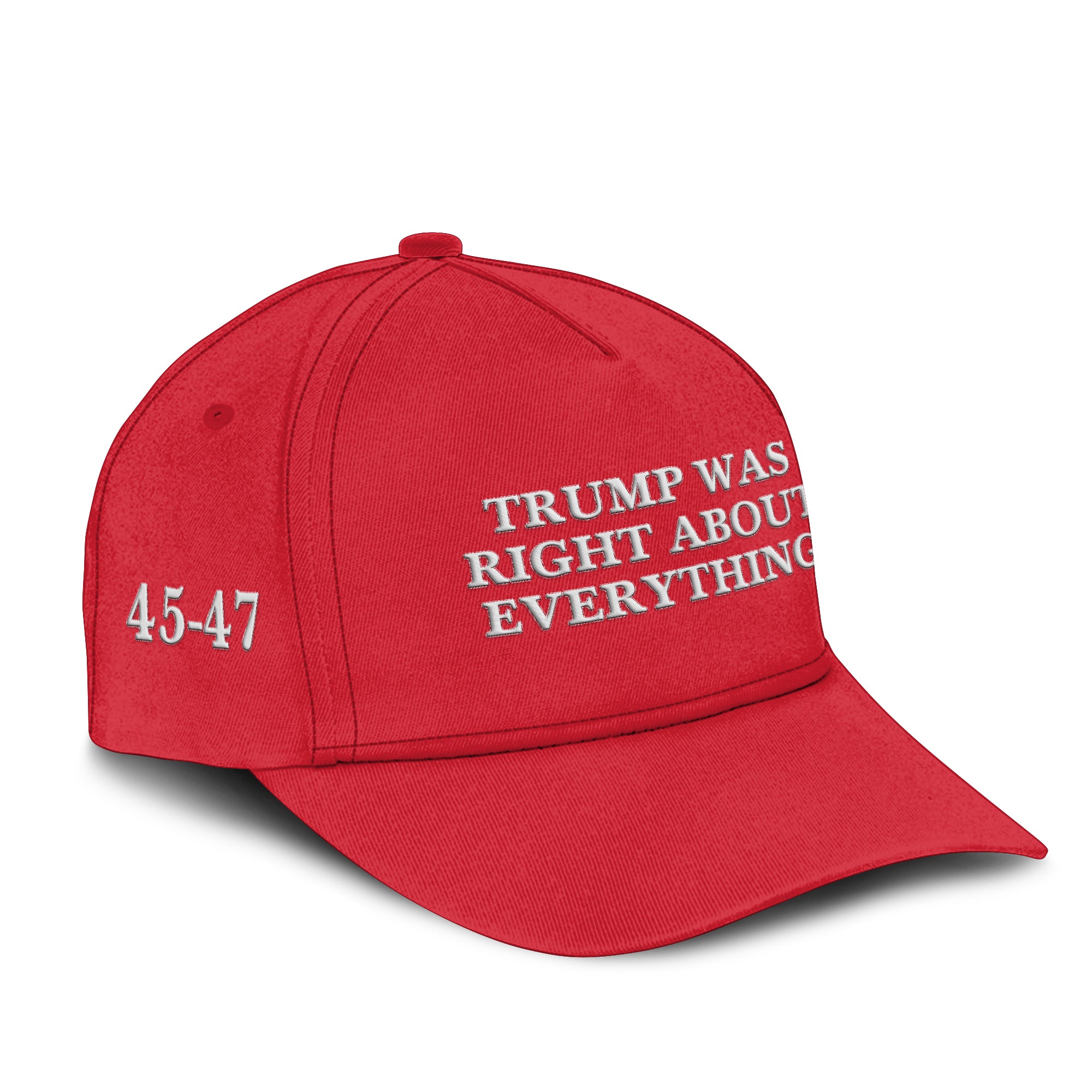 Trump Was Right About Everything Hat