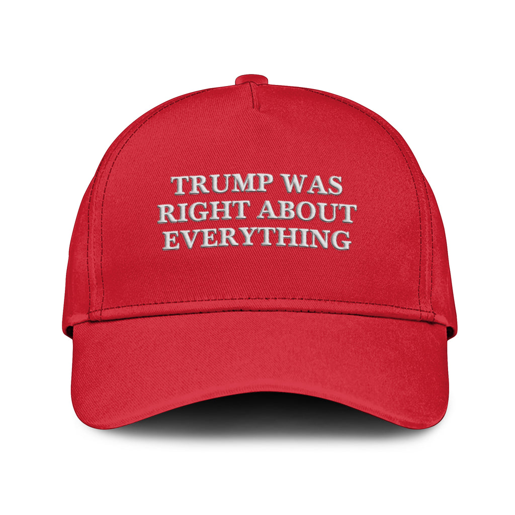 Trump Was Right About Everything Hat