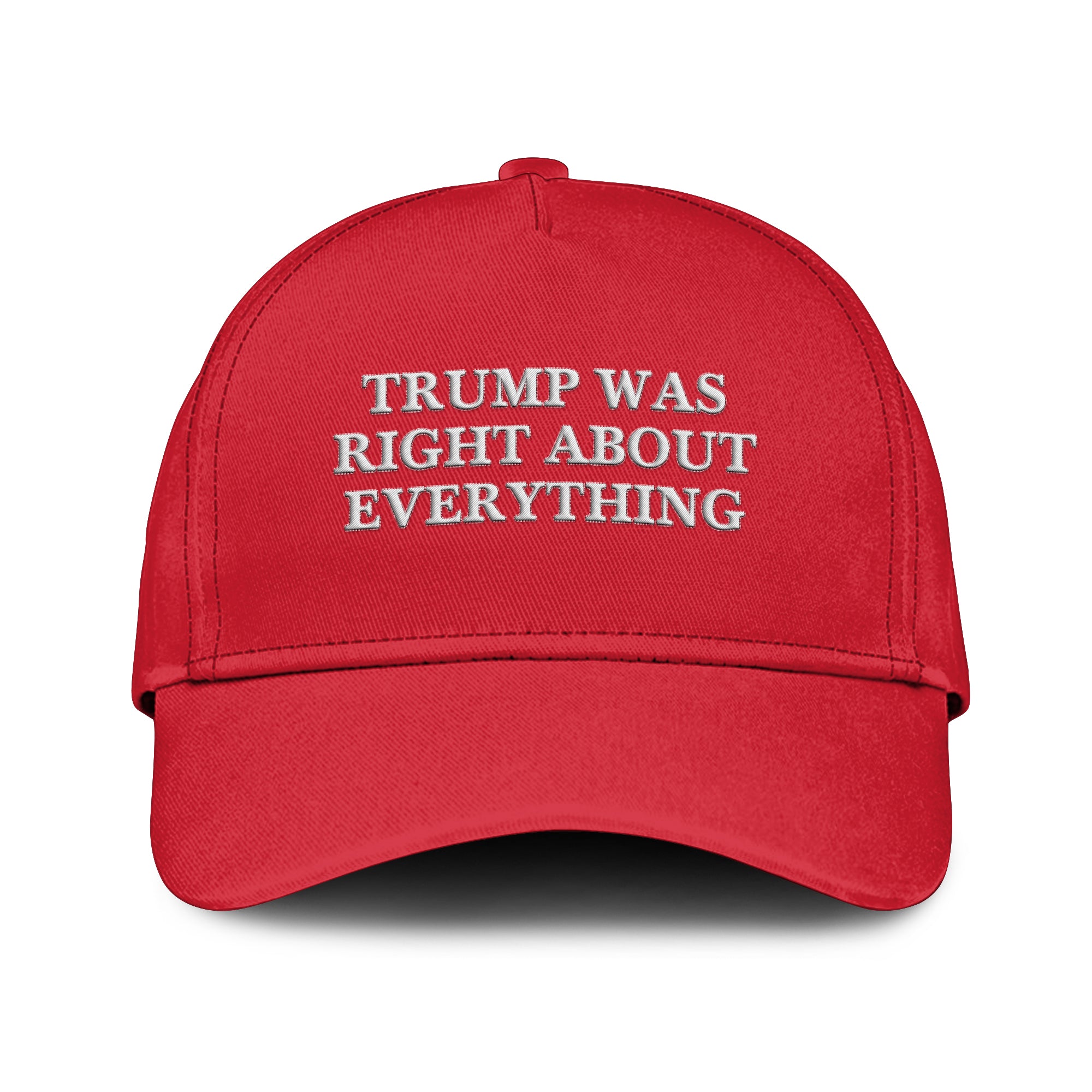 Trump Was Right About Everything Hat