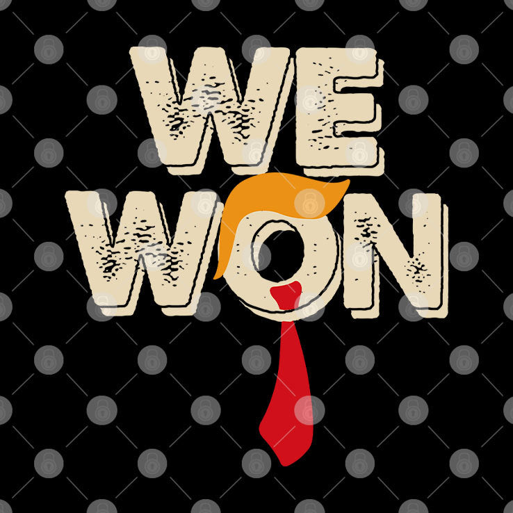 Trump We Won Shirt