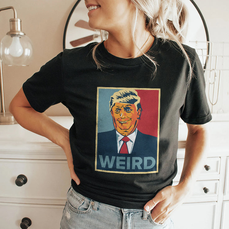 Trump Weird Hope Shirt