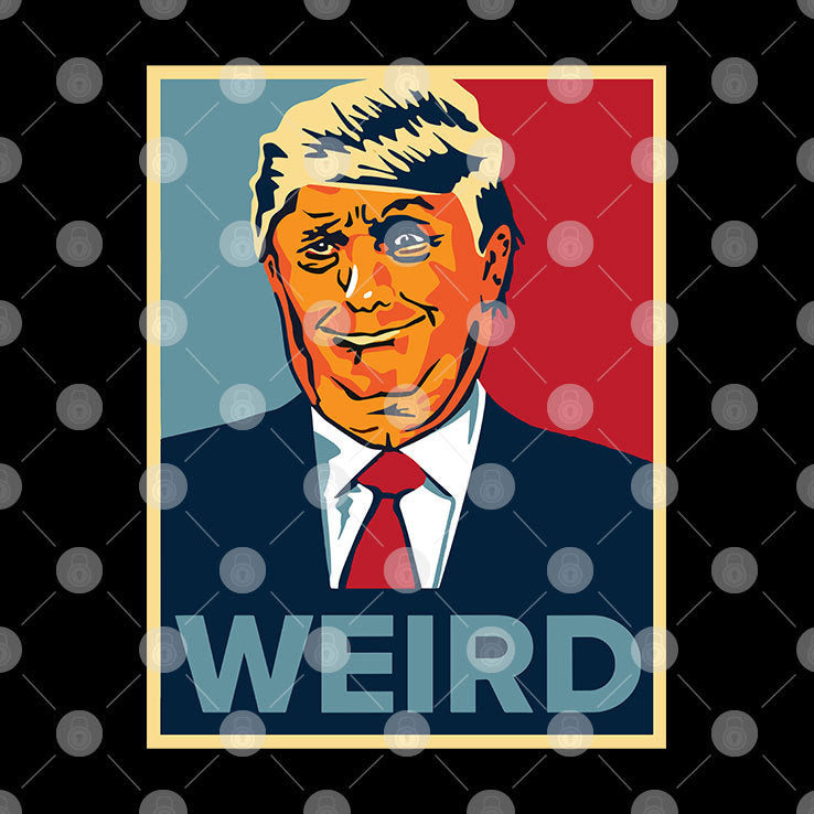 Trump Weird Hope Shirt