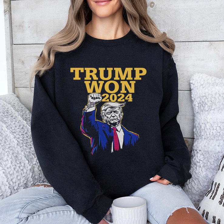 Trump Won 2024 Election Shirt