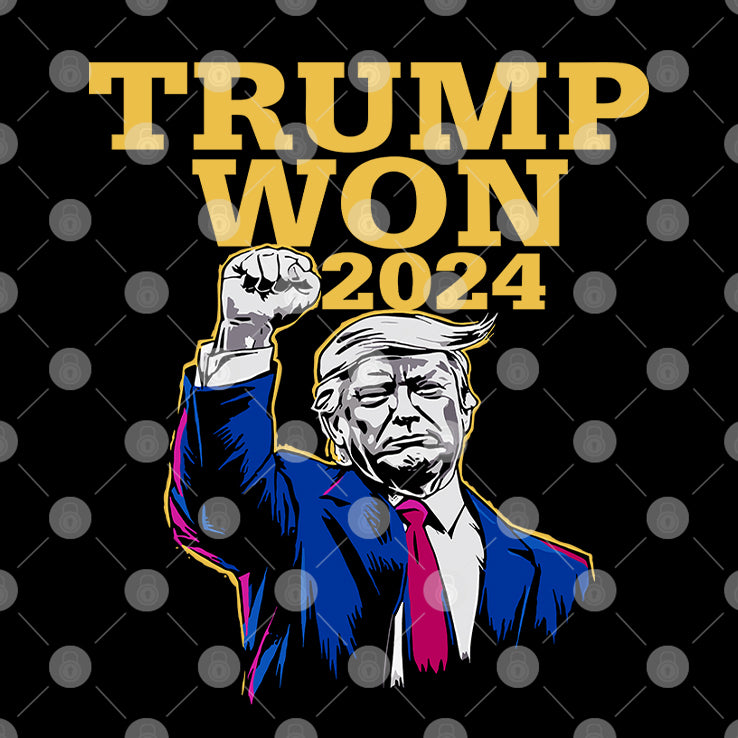 Trump Won 2024 Election Shirt
