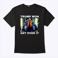 Trump Won Get Over It Maga Won Election 2024 Shirt