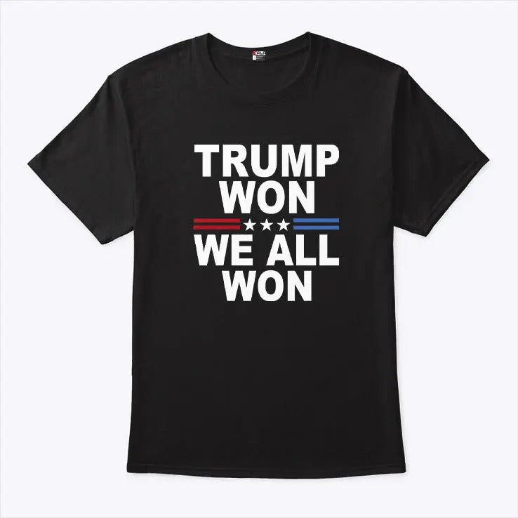 Trump Won We All Won 2024 T Shirt