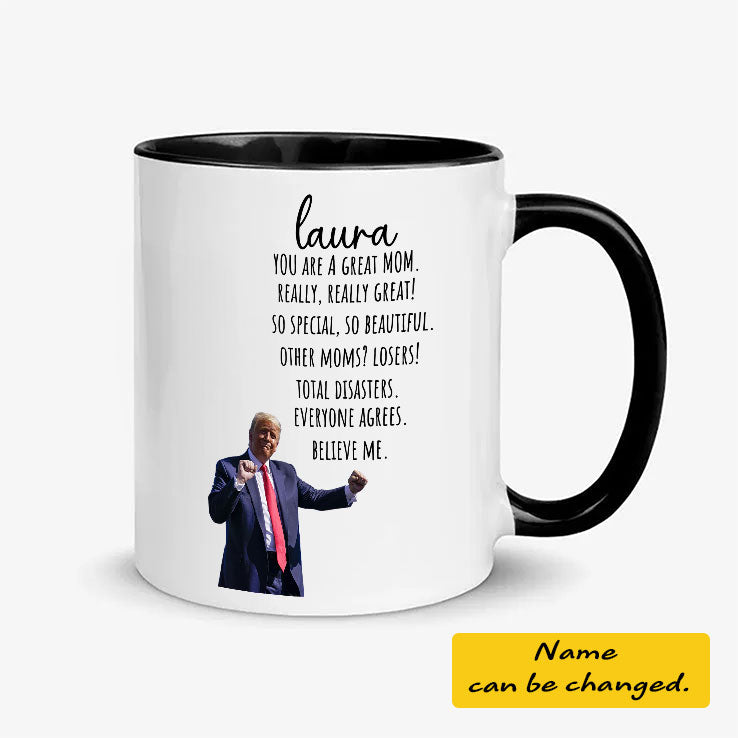 Trump You Are A Great Mom Personalized Mug
