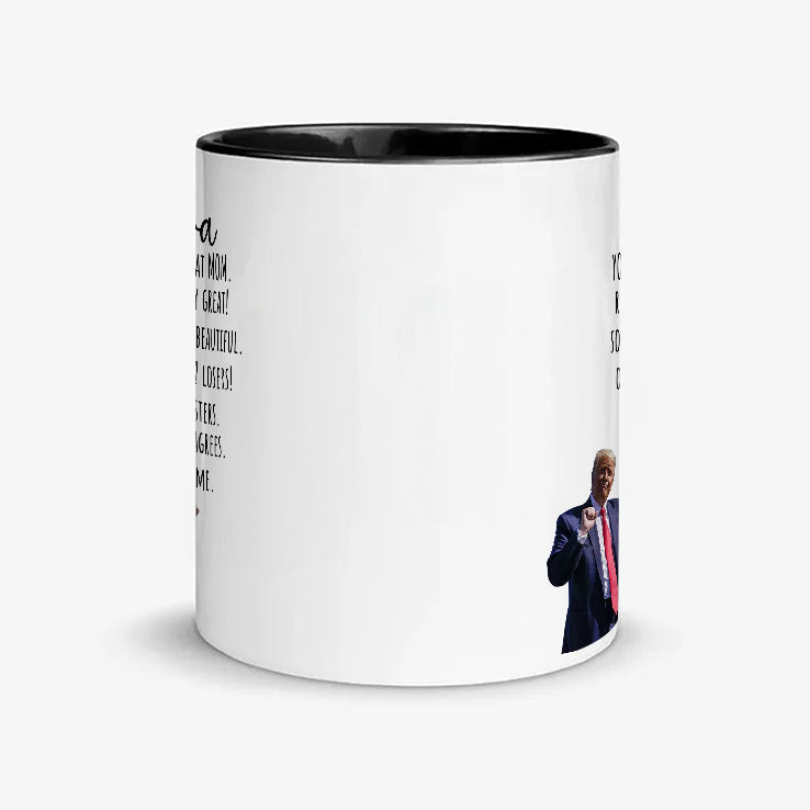 Trump You Are A Great Mom Personalized Mug