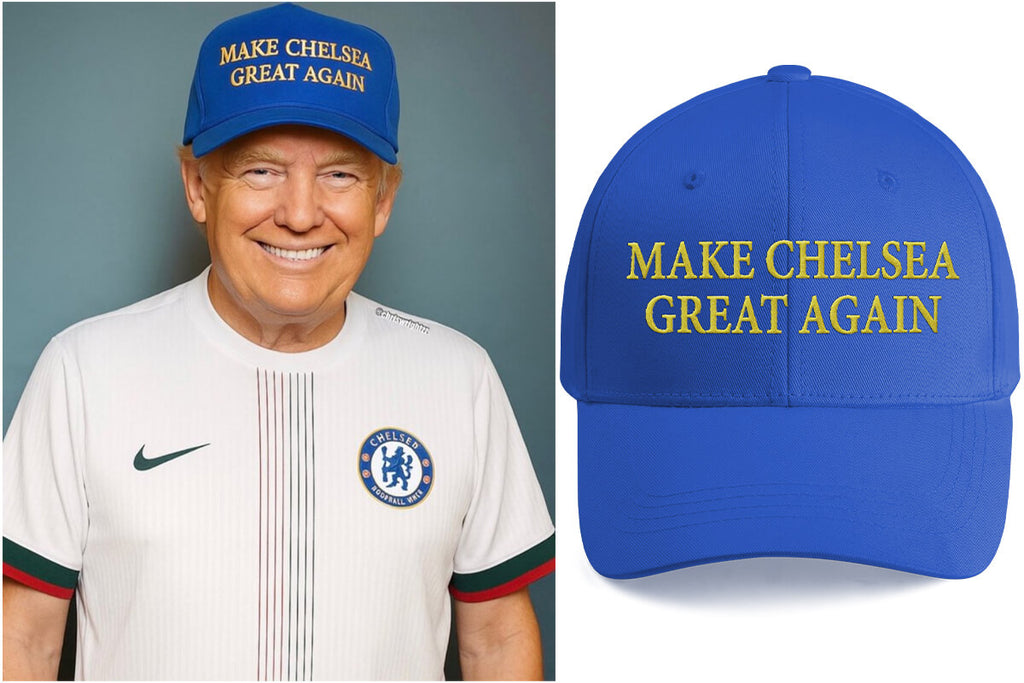 Trump Make Chelsea Great Again Hat