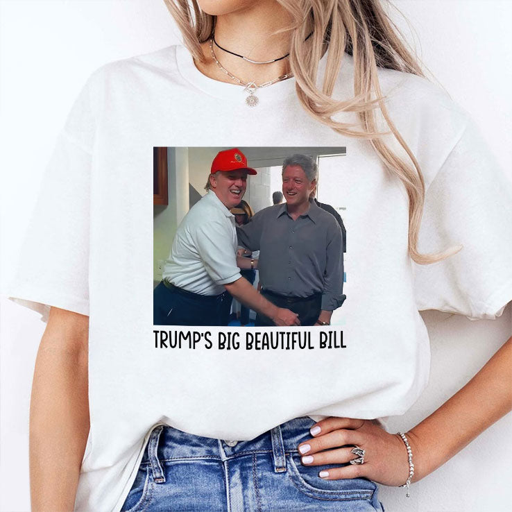 Trump’s Big Beautiful Bill T Shirt