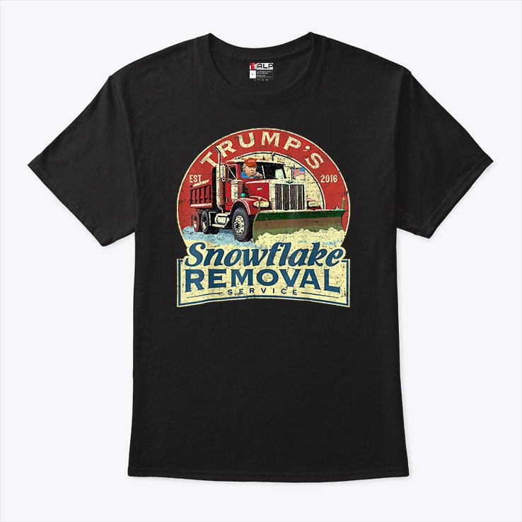 Trump’s Snowflake Removal Service Funny Trump T Shirt