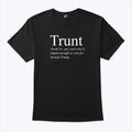 Trunt Definition Shirt Anti Trump