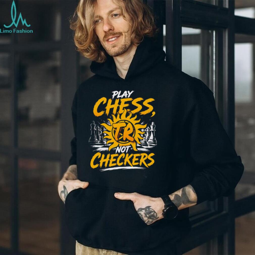 Tucker Remy lay Chess Not Checkers graphic shirt