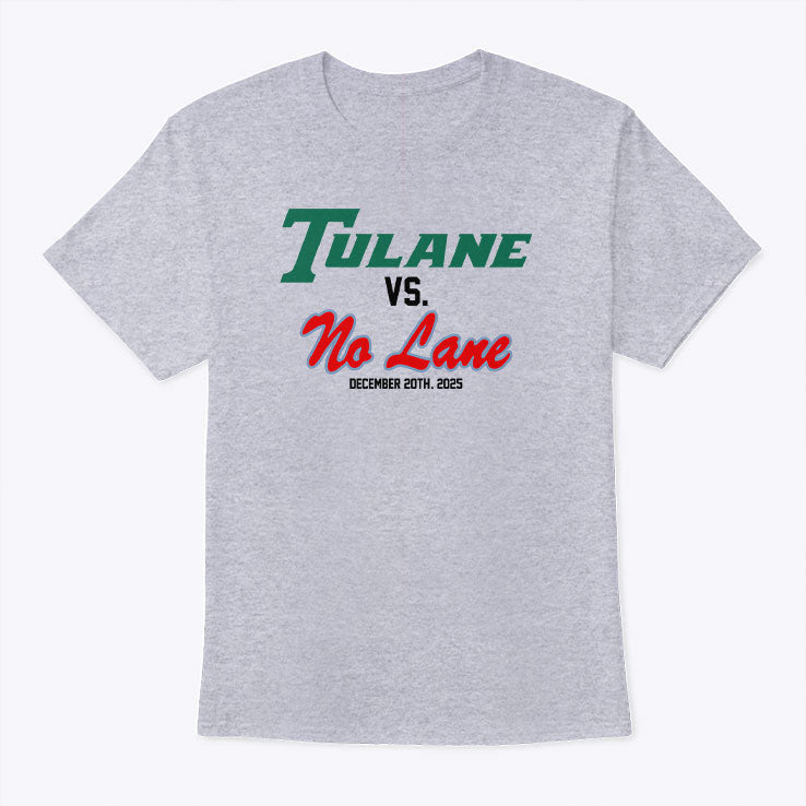 Tulane VS No Lane December 20Th 2025 T Shirt