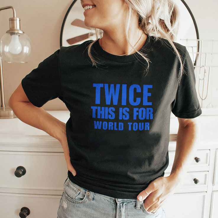 Twice This Is For World Tour T Shirt