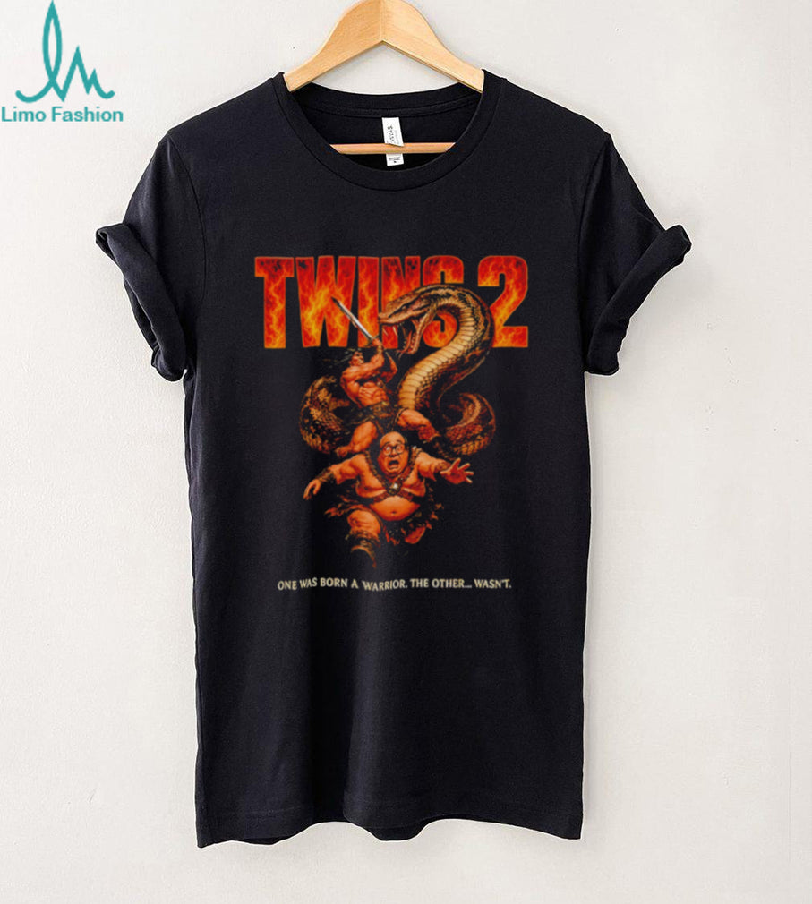 Twins 2 one was born a warrior the other wasn’t shirt