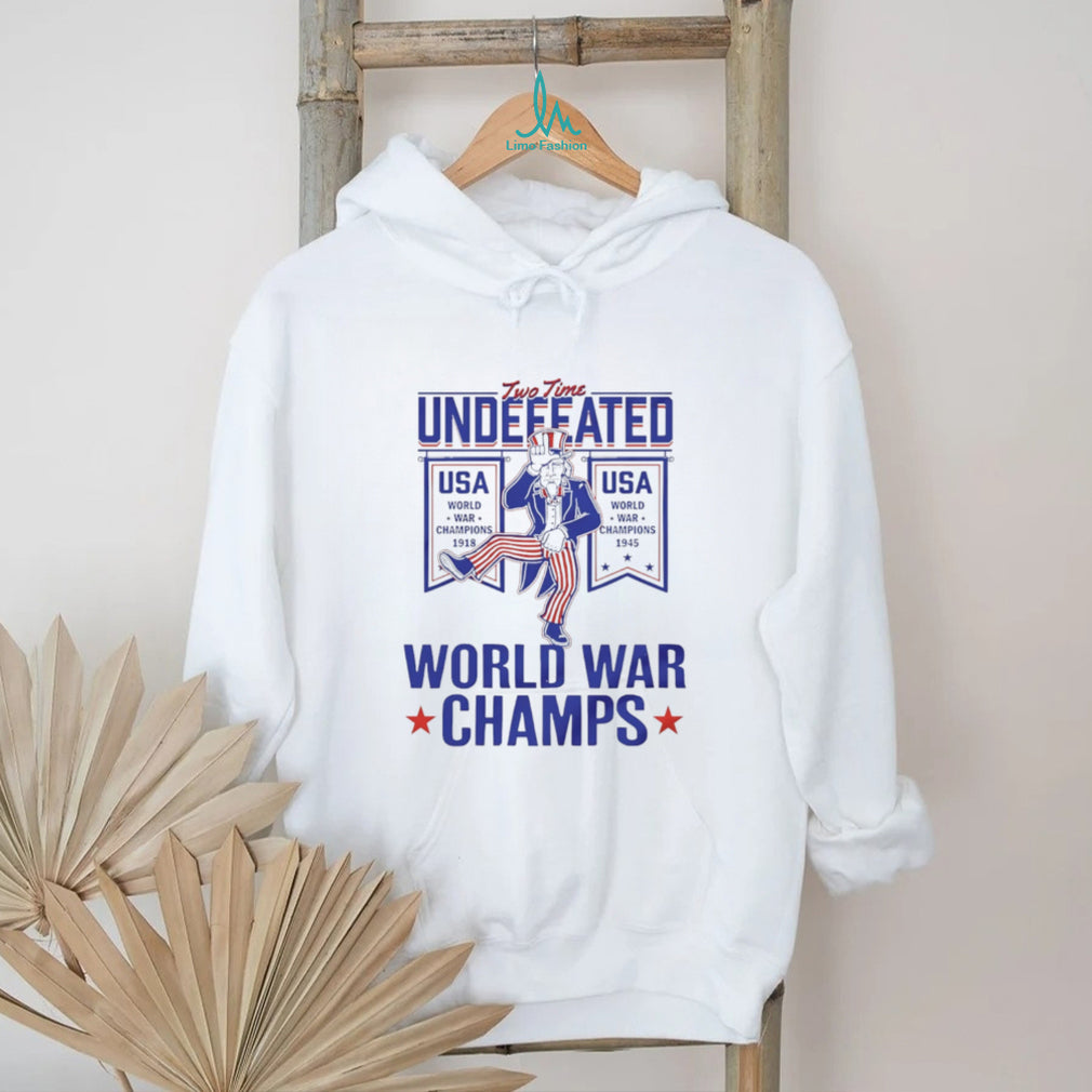 Two Time Undefeated World War Champs USA Uncle Sam Patriotic T Shirt
