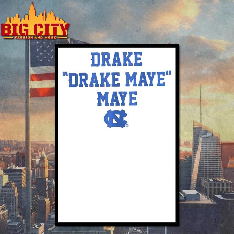 UNC Football Drake Drake Maye Maye text Shirt