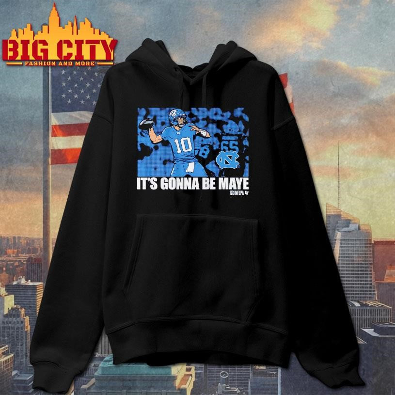 UNC Football It’s Gonna Be Drake Maye Shirt