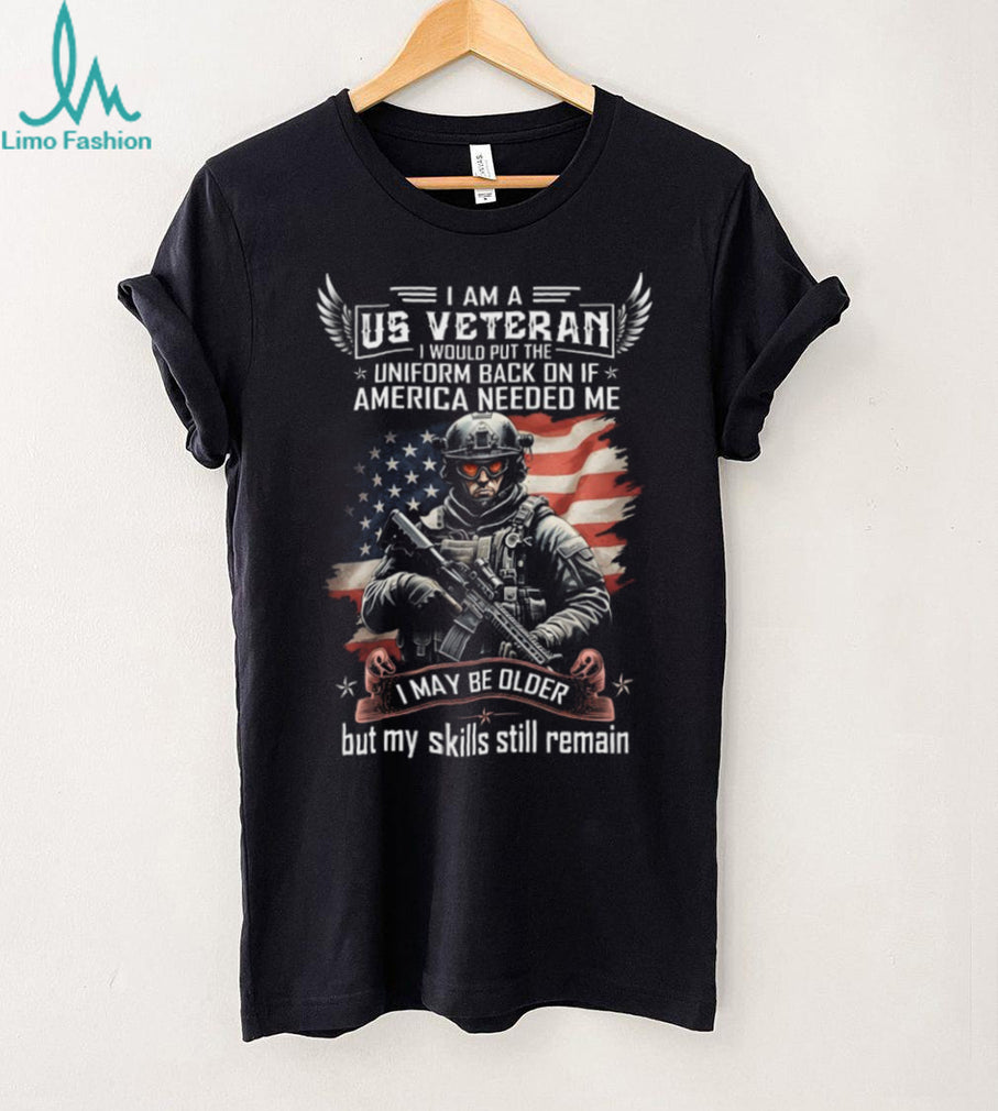 US Veteran My Skills Still Remain Patriotic Soldier T Shirt