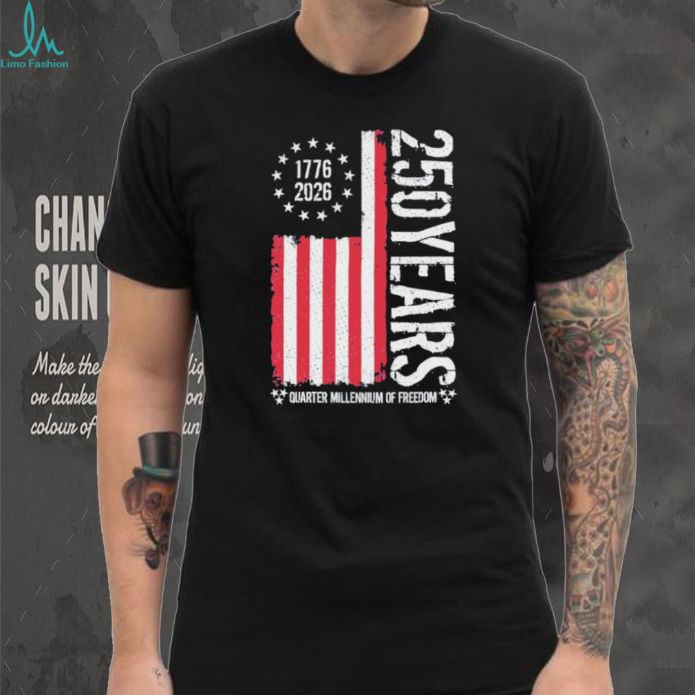 USA 250 Years Quarter Millennium of Freedom 1776 2026 T Shirt