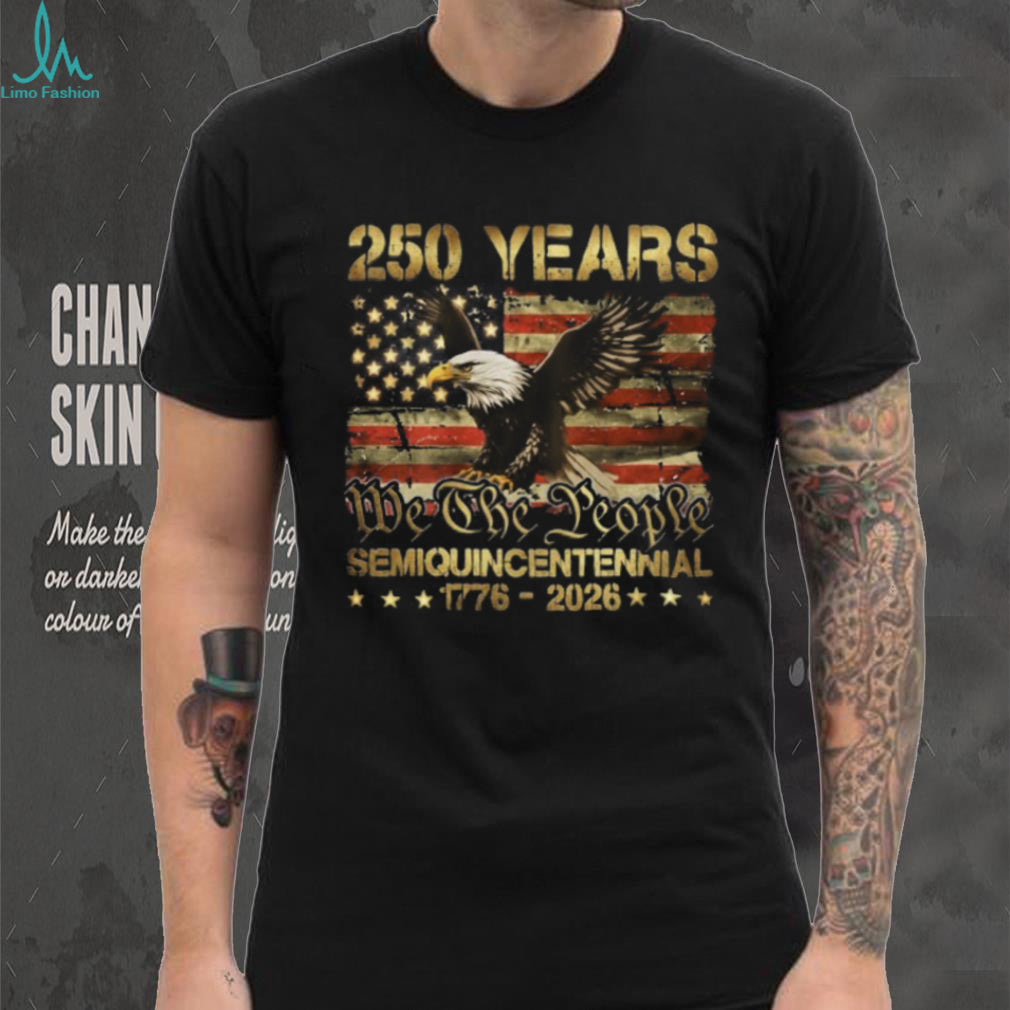 USA 250 Years Semiquincentennial 1776 2026 Eagle Flag T Shirt