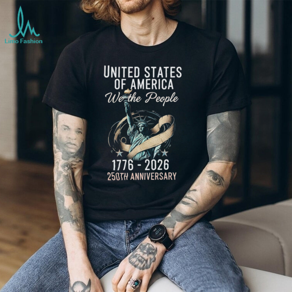 USA 250th Anniversary 1776 2026 We The People Statue of Liberty T Shirt