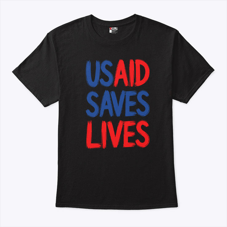 USAID Saves Lives T Shirt