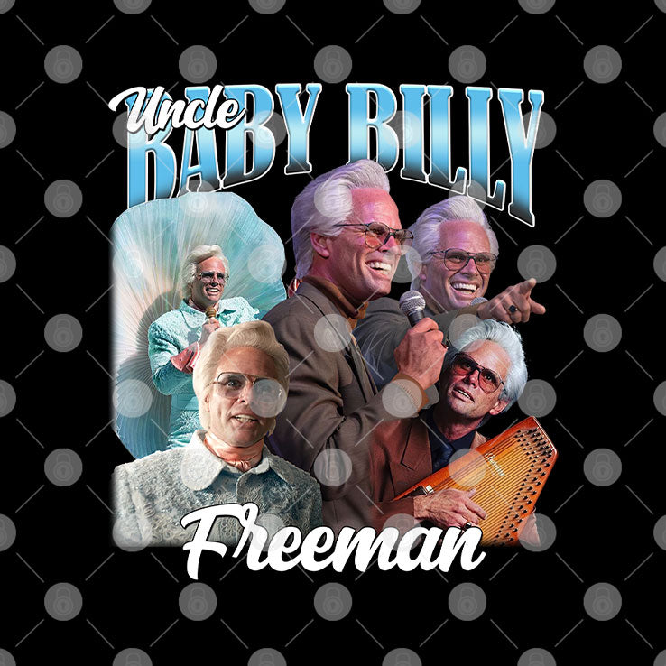 Uncle Baby Billy Freeman Shirt