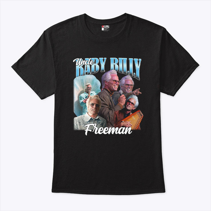 Uncle Baby Billy Freeman Shirt