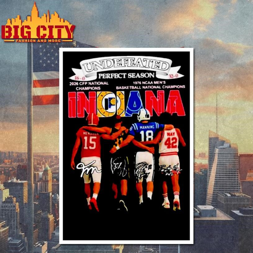 Undefeated Perfect Season Indiana City Sports 16 0 32 0 Signatures Shirt