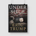 Under Siege My Family’s Fight to Save Our Nation Eric Trump Poster
