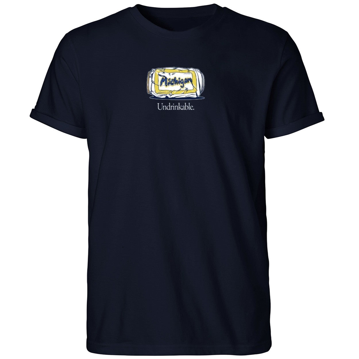 Undrinkable Michigan Wolverines Shirt
